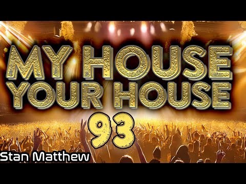 House Music DJ set | My House Your House 93 — Best Of + Pure House Fire With It's my House