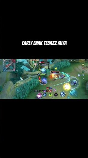early enak tebaz miya #mobilelegends