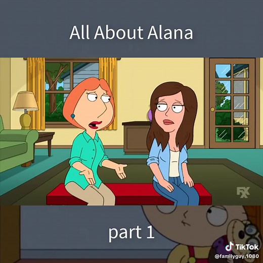 All About Alana: A Family Guy Tale