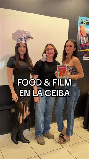 Food and Film en La Ceiba: Sabores y Cine