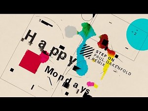 Happy Mondays - Step On (Paul Oakenfold Remix) [Visualiser]