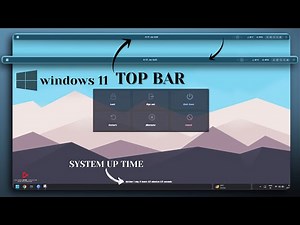 Finally, A Top Bar is Available for Windows 11 To Replace your Bottom Taskbar. You Should Check OUT!