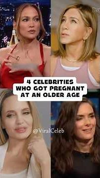 4 Celebrities Who Got Pregnant At An Older Age