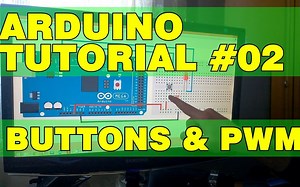 Arduino教程02:按钮和PWM[How To Mechatronics]