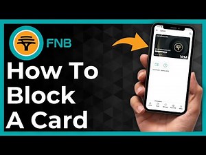 How To Block A Card On FNB App - Full Guide