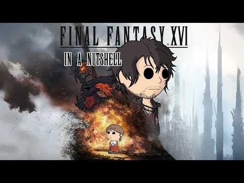 Final Fantasy XVI In a Nutshell! (Animated Parody)