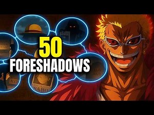 50 GENIUS FORESHADOWINGS You Missed in One Piece