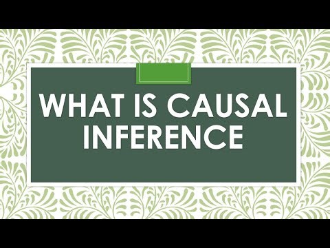 WHAT IS CAUSAL INFERENCE?