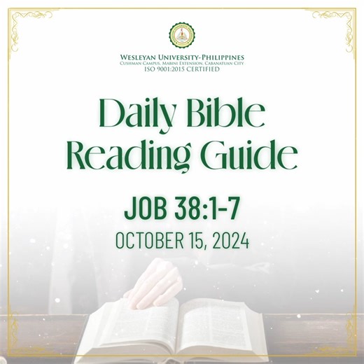 Daily Bible Reading Guide Job 38:1-7 38 Then the Lord spoke to Job out of the storm. He said: 2 “Who is this that obscures my plans with words without knowledge? 3 Brace yourself like a man; I will question you, and you shall answer me. 4 “Where were you when I laid the earth’s foundation? Tell me, if you understand. 5 Who marked off its dimensions? Surely you know! Who stretched a measuring line across it? 6 On what were its footings set, or who laid its cornerstone— 7 while the morning stars s