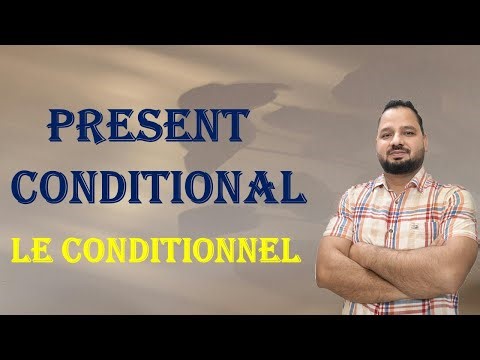 Conditional - Le conditionnel || What is present conditional || French conditional