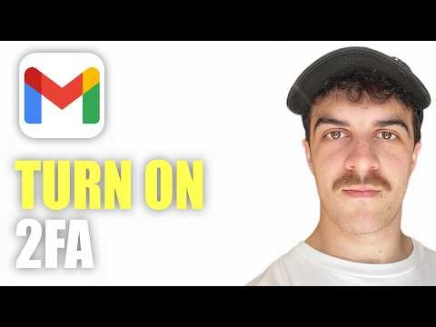 How to Turn On 2FA on Gmail (2026 Guide)