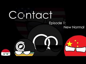 Alternate Future of the World: Contact-Episode 1: New Normal