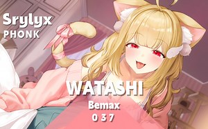 【わたし↗ | phonk】PHONK037 | Bemax - Watashi