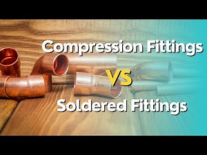 What is the difference between a compression fitting and a soldered fitting?