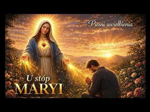 U stóp Maryi 🙏 | Ona prowadzi Cię do Boga (pieśni uwielbienia)#pieśniuwielbienia #maryja #modlitwa