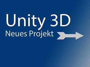 Unity 3D Reihe: Neues Projekt