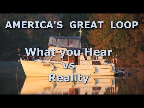 America's Great Loop - What you hear vs Reality - EP#38