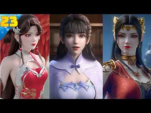 THE MOST BEAUTIFUL GIRLS DONGHUA - WANITA DONGHUA TERCANTIK - animation 3d girls - part 23