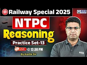 Railway NTPC Reasoning Special 2025 📚 | RRB NPTC Reasoning | Reasoning by Kartik Sir | KGS Railway