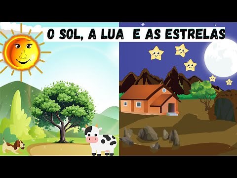 O SOL, A LUA E AS ESTRELAS| Conhecendo o Sol, a Lua e as Estrelas