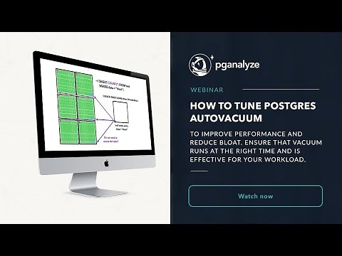 Webinar recording: How to tune Postgres autovacuum to improve performance and reduce bloat
