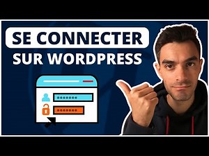 Comment se connecter à son site WordPress ?