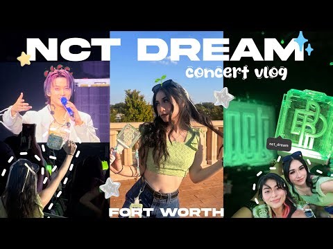 nct dream concert vlog 🌱 in fort worth ⋆ ˚｡⋆୨୧˚☁️🌱‎♡‧₊˚