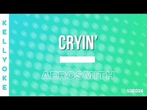 Kellyoke | Cryin' (Aerosmith)