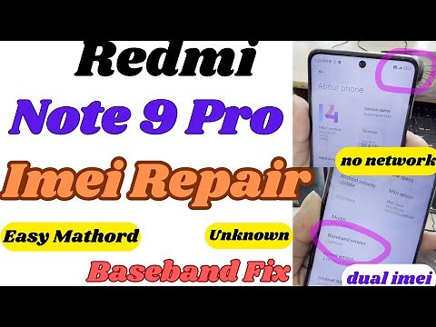 How To Repair Imei Redmi Note 9 Pro || Note 9 pro/Max no service solution | Unknown Baseband Fix