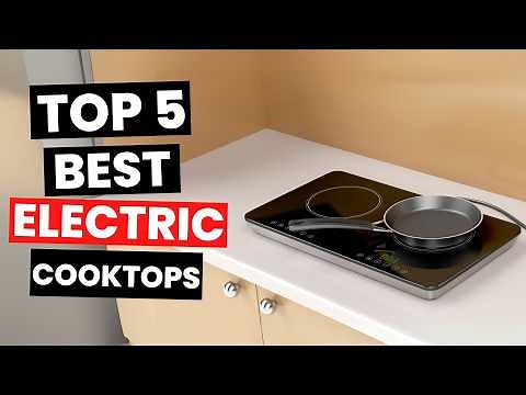 Best Electric Cooktops 2025 - (Watch Before You Purchase)