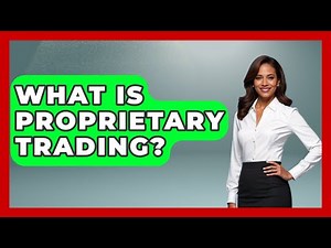What Is Proprietary Trading? - Learn About Economics