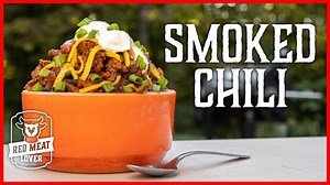 SIMPLE Smoked Chili Recipe - CLASSIC Chili Recipe, So EASY - So GOOD!