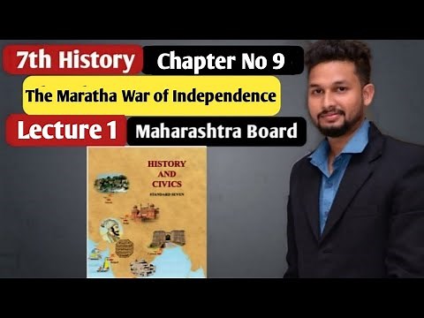 7th History| Chapter 9 | The Maratha War of Independence | Lecture 1| maharashtra board