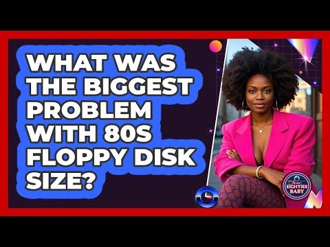 What Was The Biggest Problem With 80s Floppy Disk Size? - I'm an 80s Baby