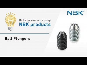 Hints for correctly using NBK products: Ball Plungers
