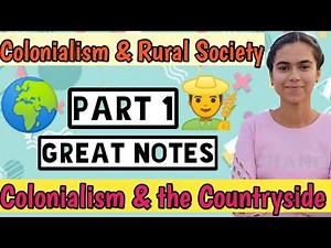 Colonialism And the Rural Society CLASS 12 HISTORY Part1 COLONIALISM AND THE COUNTRYSIDE Chapter 10