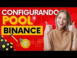 Configurando POOL da BINANCE | TUTORIAL