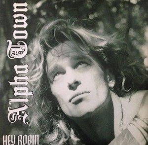Alpha Town - Hey Robin
