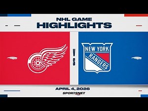 NHL Highlights | Red Wings vs. Rangers - April 4, 2026