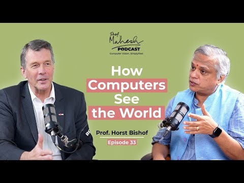 What Is Computer Vision Explained by Prof Horst Bischof