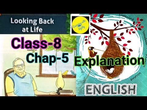 Looking Back at Life Class 8 Chap-5 English Weaves #explanationLookingBackatLifeClass8EnglishWeaves