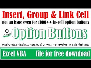Insert option buttons, link cell and assign groups by using VBA