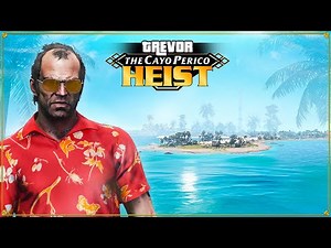 GTA 5: Trevor Robs Cayo Perico