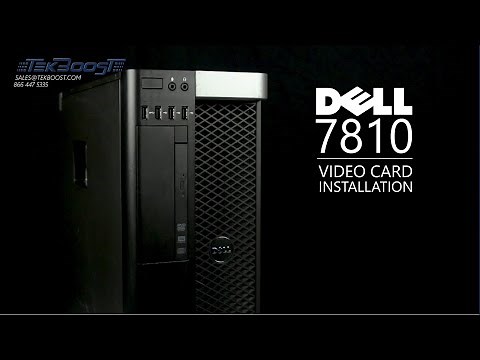 Dell 7810 Workstation Graphics Card Installation