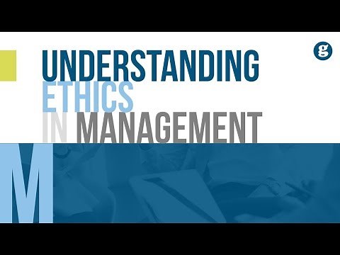 Understanding Ethics in Management