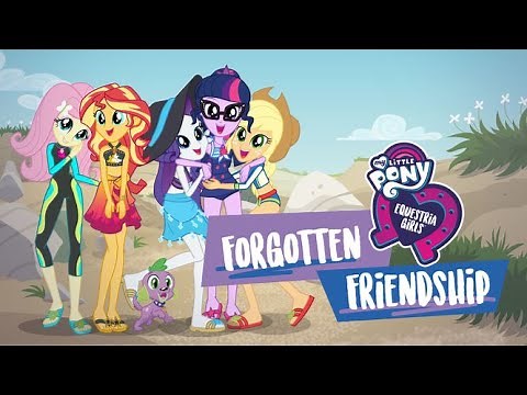 MLP Equestria Girls Forgotten Friendship