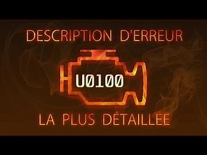 U0100 description d'erreur la plus détaillée