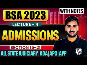 Admission under BSA 2023 | Section 15-21 | Lecture-4 | BSA Lecture Series | Judiciary By PW