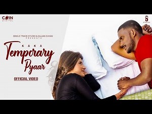Kaka New Song -Temporary Pyar | Darling | Adaab Kharoud | Anjali Arora | New Punjabi Songs 2025