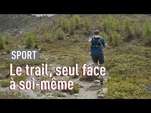 Le trail, entre effort et méditation